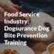 Food Service Industry Dog Bite Prevention Training